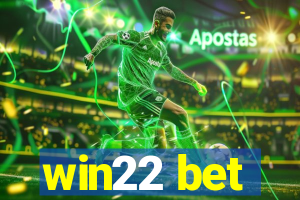 win22 bet